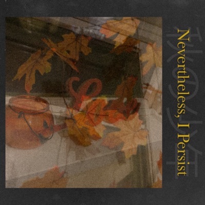 Nevertheless, I Persist - Single