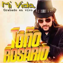 Mi Vida - Toño Rosario