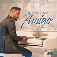 Mi Gran Amigo - Single - Jhon Alex Castaño