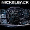 Gotta Be Somebody by Nickelback