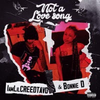 Not a Love Song - Single - Bonnie.D & IamLilCREEDTAVO