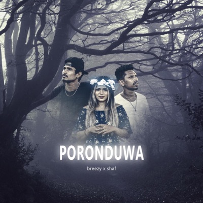 Poronduwa (feat. Breazy & Shafa) - Single