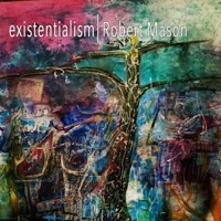 Existentialism - Single - Robert Mason