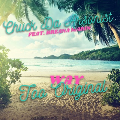 Way Too Original (feat. Breana Marin) - Single