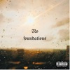 No Foundations - Single