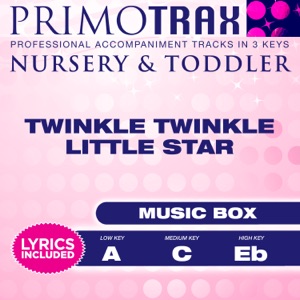 Twinkle Twinkle Little Star (Nursery & Toddler Primotrax) [Music Box Lullabies] [Performance Tracks] - EP