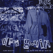 Blues Graffiti / Live And/Or Rare: The Hat Trick Era - Blues 'n' Trouble