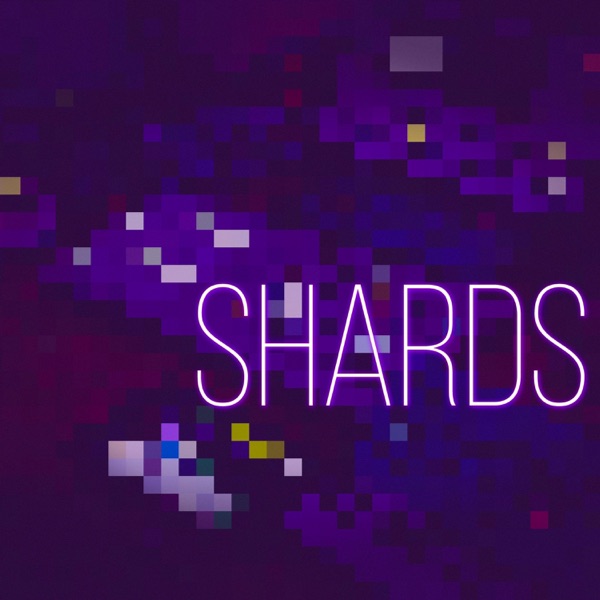 Shards