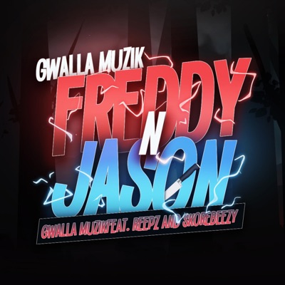 Freddy n Jason (feat. Reepz & Skore Beezy) - Single