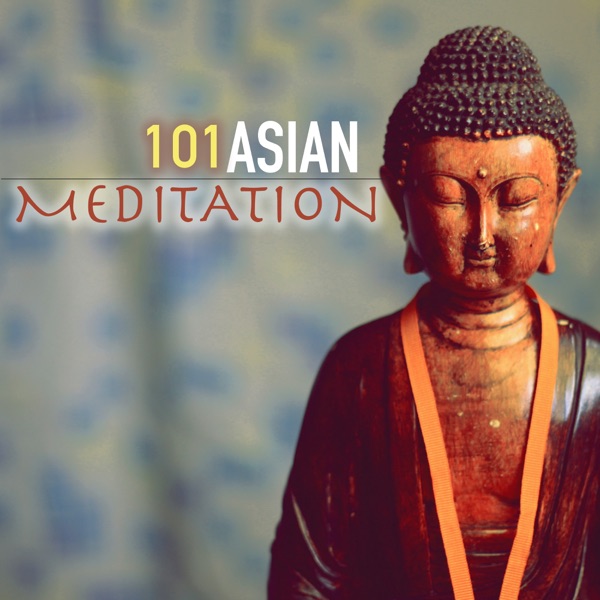 Asian Meditation Music 101 - Serenity Sound Therapy for Relaxation