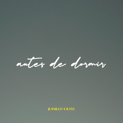 Antes de Dormir (feat. IL135) - Single