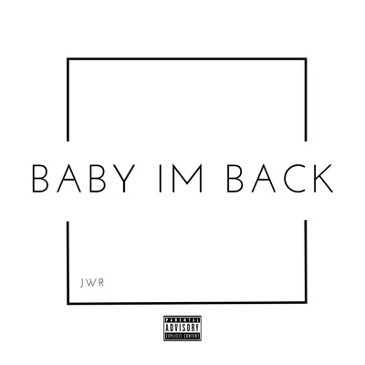 Baby I'm Back - Single