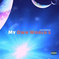 My OWN World 2 - EP - Duckie Mr Poetry