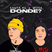 Donde? (feat. Wota) - Single - Santa Rs