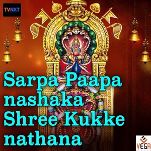 Sarpa Paapa Nashaka Shree Kukke Nathana - Single