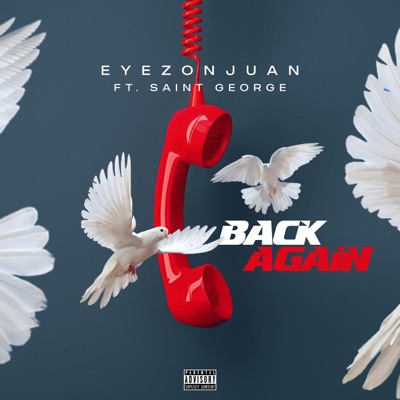 Back Again (feat. Saint George) - Single
