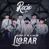 Grupo Recio Sax - Alguien Te Va A Hacer Llorar