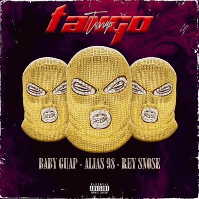 Tango (feat. Rey Snose & ALIAS98) - Single