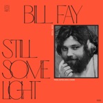 Bill Fay - I Will Find My Own Way Back