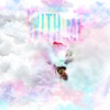 With Me - Single