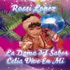 Rossi Lopez - Celia Vive en Mi