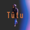 Tûtu - EP - Tûtu