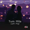 KSW, Neeraj Shridhar & Pritam - Tum Mile (Lofi Flip)