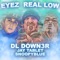 Eyez Real Low (feat. Jay Tablet & Snoopyblue) - Down3r lyrics