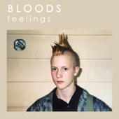 Bloods - Feelings