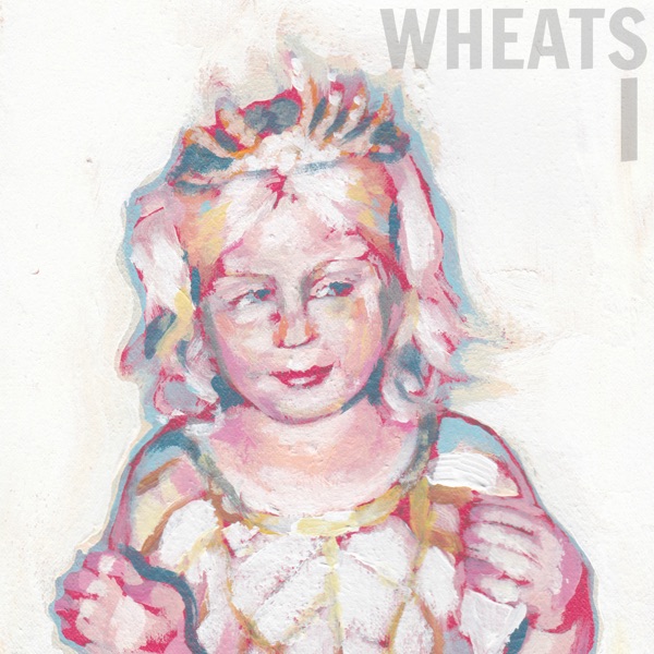 Wheats I - EP