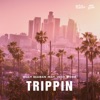Trippin' (feat. Josh Wood) - Single