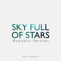 A Sky Full of Stars (Acoustic Version) - Single - Matt Johnson