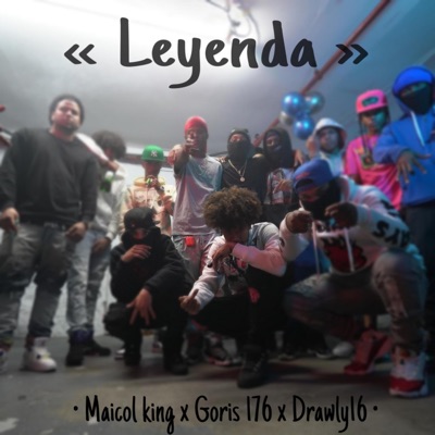 Leyenda (feat. drawly16 & Goris176) - Single