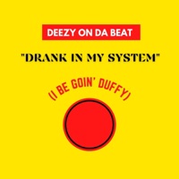 I Be Goin' Duffy (Radio Edit) - Single - Deezy On Da Beat