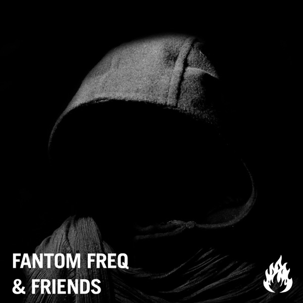 Fantom Freq & Friends - EP