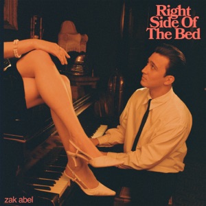 Zak Abel - Right Side Of The Bed - 排舞 音乐