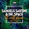 It Will Shine (feat. Iossa) [Extended Mix] - Samuele Sartini & Dr. Space lyrics