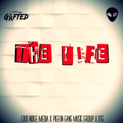 The Life (feat. Yung Gifted) - Single