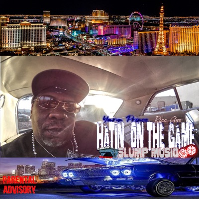 Hatin On the Game (feat. RICC GEE & Yaron Prince) - Single