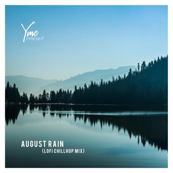 August Rain (Lofi Chillhop Mix)