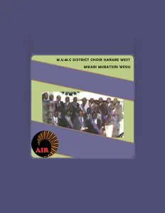 收听 Harare West M.U.M.C District Choir、观看音乐视频、阅读小传、查看巡演日期等 ！