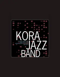 Kora Jazz Bandを聴いたり、ミュージックビデオを鑑賞したり、経歴やツアー日程などを確認したりしましょう！