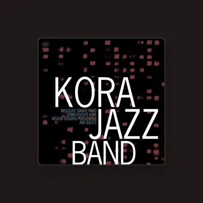 Listen to Kora Jazz Band, watch music videos, read bio, see tour dates & more!
