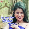 Tor Kari Kari Naina - Single