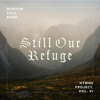Still Our Refuge - Norton Hall Band