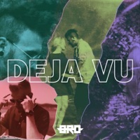 Deja Vu - Single - B.R.O