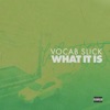 What It Is - Single