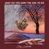 What Do You Want the Girl to Do artwork