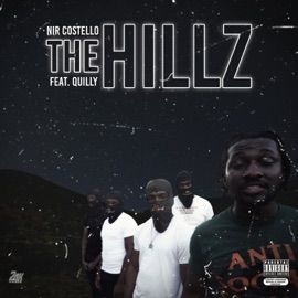 The Hillz (feat. Quilly) Nir Costello