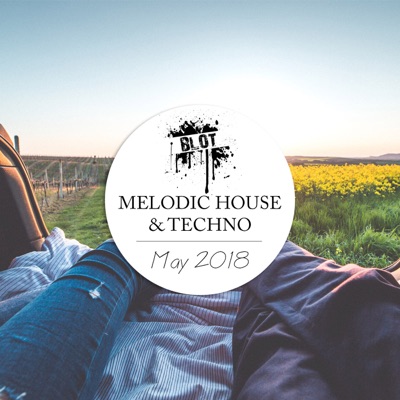 Melodic House & Techno  May 2018